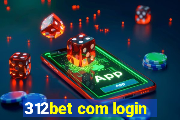 312bet com login